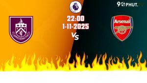 Nhận định Premier League Burnley vs Arsenal 22h00 ngày 1/11/2025